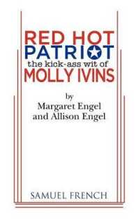 Red Hot Patriot : The Kick-Ass Wit of Molly Ivins （Samuel French Acting）