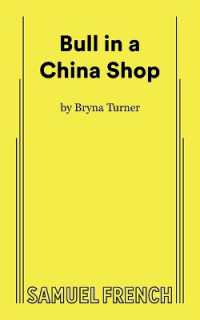 Bull in a China Shop