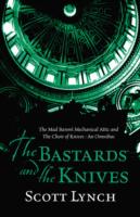 Bastards and the Knives : The Gentleman Bastard - the Prequel -- Hardback