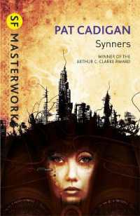 Synners : The Arthur C Clarke award-winning cyberpunk masterpiece for fans of William Gibson and THE MATRIX (S.F. Masterworks)
