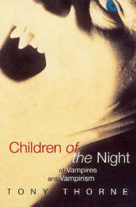 Children of the Night : Of Vampires and Vampirism