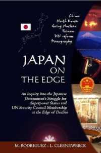Japan on the Edge: an Inquiry into the Japanese Government's Struggle for Superpower Status and UN Security Council Membership at the Edge of Decline