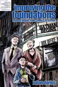 Improving the Foundations : Batman Begins from Comics to Screen