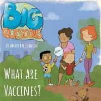 What are Vaccines? (Big Questions") 〈1〉