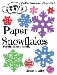 Paper Snowflakes : For the Whole Family