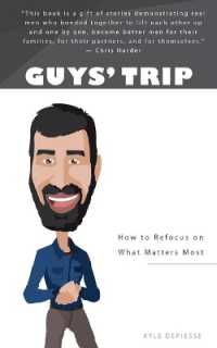 Guys' Trip : How to Refocus on What Matters Most