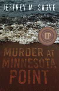 Murder at Minnesota Point : Unraveling the captivating mystery of a long-forgotten true crime