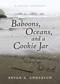 Baboons, Oceans, and a Cookie Jar : A Grief Journey
