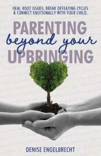 Parenting Beyond Your Upbringing
