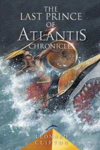The Last Prince of Atlantis Chronicles Book I （4TH）