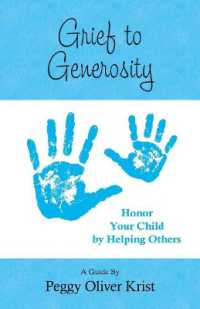 Grief to Generosity : Honor Your Child by Helping Others