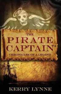 The Pirate Captain Chronicles of a Legend : Nor Silver (The Pirate Captain, the Chronicles of a Legend) （2ND）