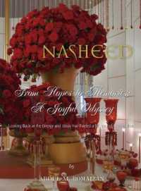 Nasheed from Hopes to Memories : A Joyful Odyssey: Looking Back at the Energy and Ideas That Fueled a Journey of Imagination