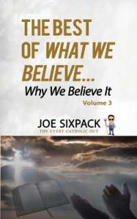 The Best of What We Believe... Why We Believe It : Volume Three (What We Believe)