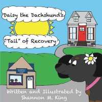 Daisy the Dachshund's "Tail" of Recovery (Daisy the Dachshund Children's") 〈2〉