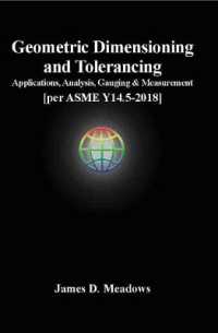 Geometric Dimensioning and Tolerancing : Applications, Analysis, Gauging and Measurement [per ASME Y14.5-2018]