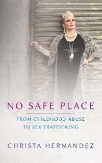 No Safe Place Special Edition : From Childhood Abuse to Sex Trafficking