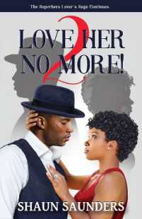 2 Love Her No More! : The Superhero Lover's Saga Continues (Superhero)