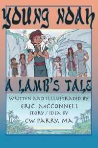 Young Noah: A Lamb's Tale (Young Noah a Lamb's Tale") 〈1〉