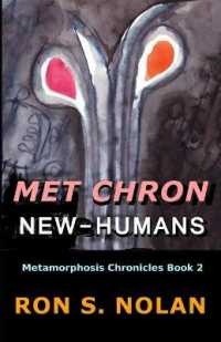 Met Chron New-Humans: (Metamorphosis Chronicles Book 2) (Metamorphosis Chronicles") 〈2〉