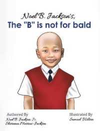 Noel B. Jackson's The "B" is Not For Bald
