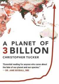 A Planet of 3 Billion: Mapping Humanity's Long History of Ecological Destruction and Finding Our Way to a Resilient Future A Global Citizen's