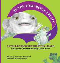 TE the Toad Meets a Bully : As told by Brownee the Story Lizard (Brownee the Story Lizard)