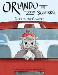 Orlando the Zoo Squirrel : Goes to the Country (Orlando the Zoo Squirrel)