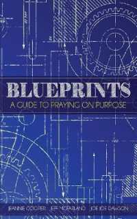 Blueprints : A Guide to Praying on Purpose