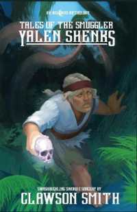 Tales of the Smuggler Yalen Shenks : An Aelorad Anthology