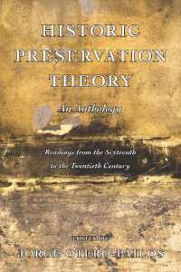 Historic Preservation Theory : An Anthology: Readings from the 18th to the 21st Century