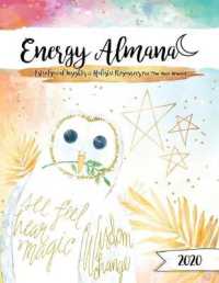 The 2020 Energy Almanac: Astrological Insights & Holistic Resources For The Year Ahead