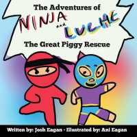 The Adventures of Ninja and Luche : The Great Piggy Rescue (The Adventures of Ninja and Luche)