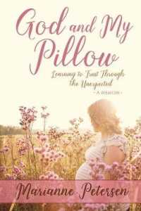 God and My Pillow: Learning to Trust Through the Unexpected