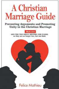 A Christian Marriage Guide : Preventing Arguments and Promoting Unity in the Christian Marriage