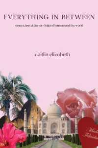 Everything in Between: essays, travel diaries + letters from around the world