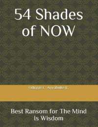54 Shades of NOW : Best Ransom for the Mind is Wisdom
