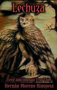 Lechuza : Eerie and Unusual True Tales