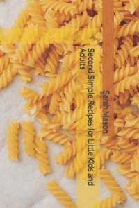Second Simple Recipes for Little Kids and Adults (Simple Recipes Cookbooks) -- Paperback / softback