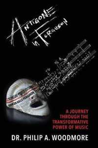 Antigone in Ferguson : A Journey through the Transformative Power of Music