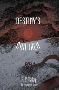 Destiny's Children : Volume Three of the Moonstorm Series (Moonstorm)