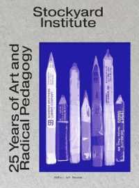 Stockyard Institute : 25 Years of Art and Radical Pedagogy