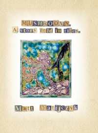 Mushrooms. a Story Told in Tiles
