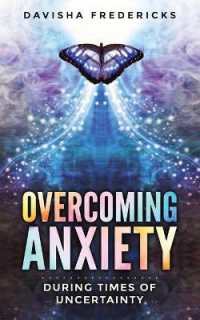 Overcoming Anxiety during Times of Uncertainty