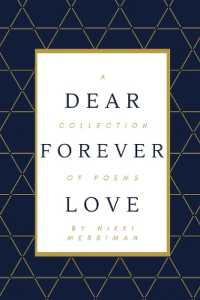 Dear Forever Love: A Collection of Poems （2ND）