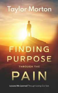 Finding Purpose through the Pain : Lessons We Learned through Losing Our Son