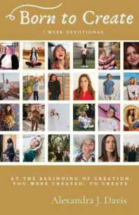 Born to Create : A 7 Week Devotional for Christian Creatives