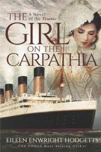 Girl on the Carpathia : A Novel of the Titanic (Novels of the Titanic) -- Paperback / softback