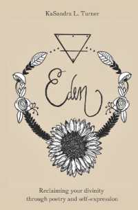 Eden : Reclaiming Your Divinity through Poetry and Self-Expression