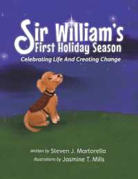 Sir William's First Holiday Season : Celebrating Life and Creating Change